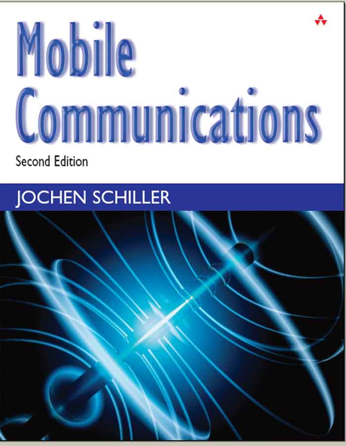 Mobile Communications Jochen Schiller and Dr. Jochen Schiller